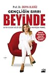 Gençliğin Sırrı Beyinde Gençliğin Sırrı Beyinde