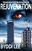 Rejuvenation Book 1 (The Rejuvenation Trilogy)
