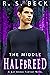 Halfbreed (The Middle #1)