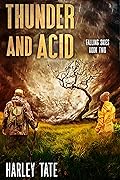 Thunder and Acid: A Post-Apocalyptic Survival Thriller