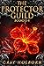 The Protector Guild Series ...