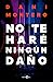 No te haré ningún daño by Dani Montero