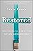 Restored: Transforming the ...