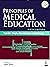 Principles Of Medical Educa...