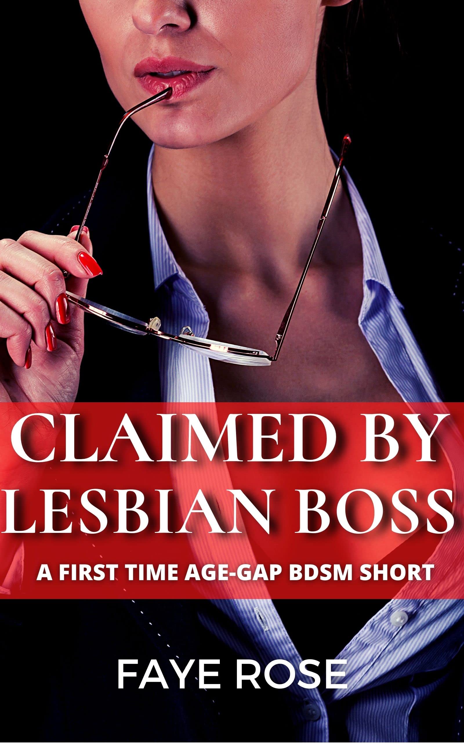 Claimed by Lesbian Boss: A First Time Age-Gap BDSM Short (Kindle Edition)