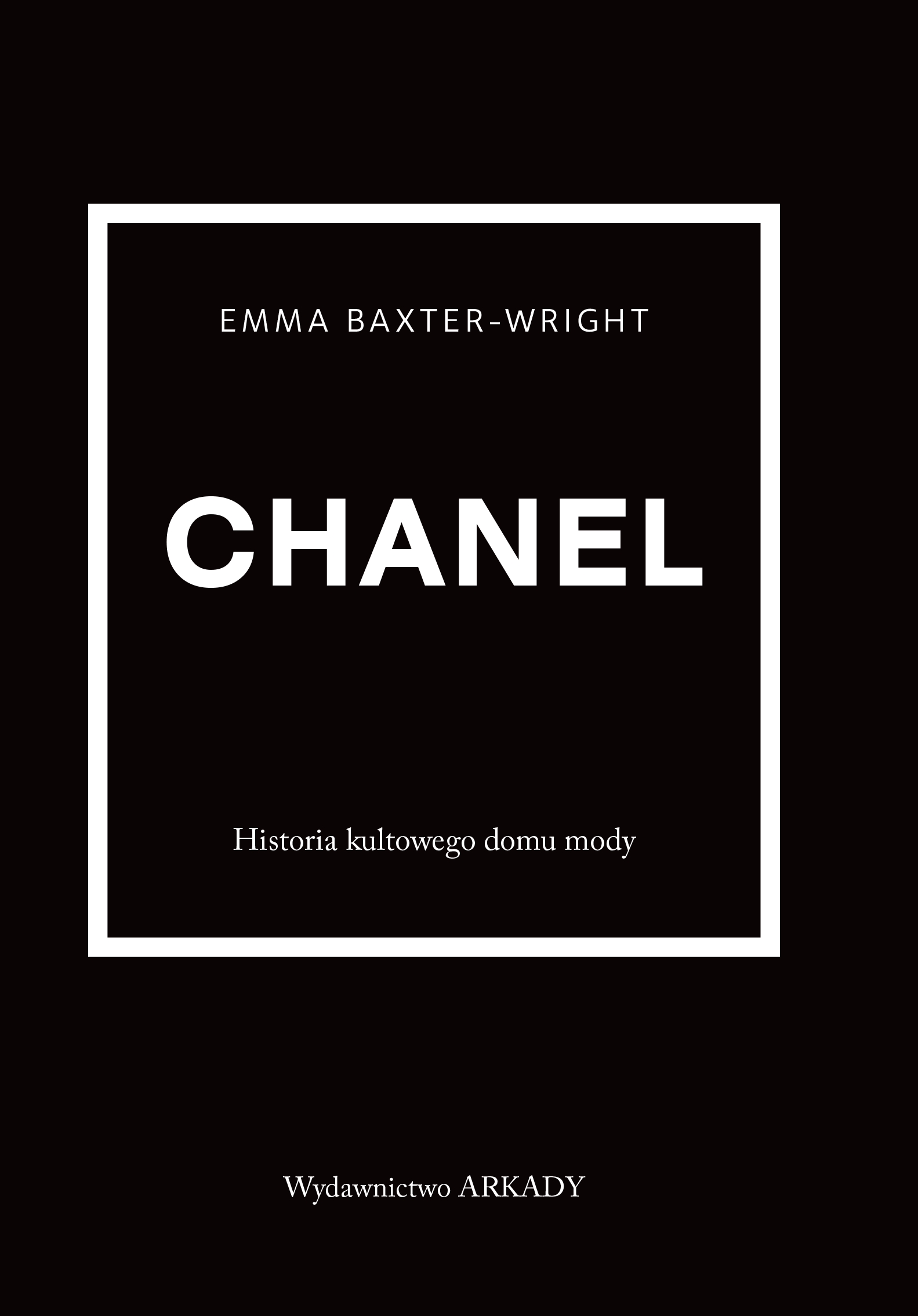 Chanel. Historia kultowego domu mody