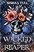 Wicked Is the Reaper