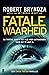 Fatale waarheid (Detective Erika Foster, #7)