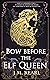 Book cover for Bow Before the Elf Queen (The Elf Queen, #1)