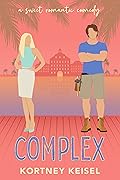 Complex (The Sweet Rom"Com", #2)