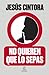 No quieren que lo sepas