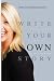 Write Your OWN Story by Rebecca Fleetwood Hession Write Your OWN Story by Rebecca Fleetwood Hession