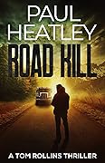 Road Kill (Tom Rollins Thriller, #5)