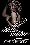 The White Rabbit by Alta Hensley