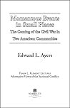 Momentous Events in Small Places: The Coming of the Civil War in Two American Communities