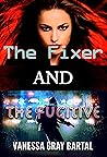 The Fixer and The...