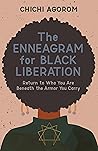 The Enneagram for Black Liberation by Chichi Agorom