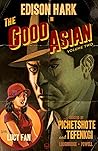 The Good Asian, Volume Two by Pornsak Pichetshote