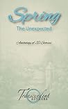 Spring: The Unexpected (The Seasons Book 2)