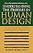 Understanding the Profiles in Human Design: The Facilitator's Guide to Unleashing Potential (Understanding Human Design)