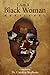 I Am A Black Woman by Carolyn Stephens