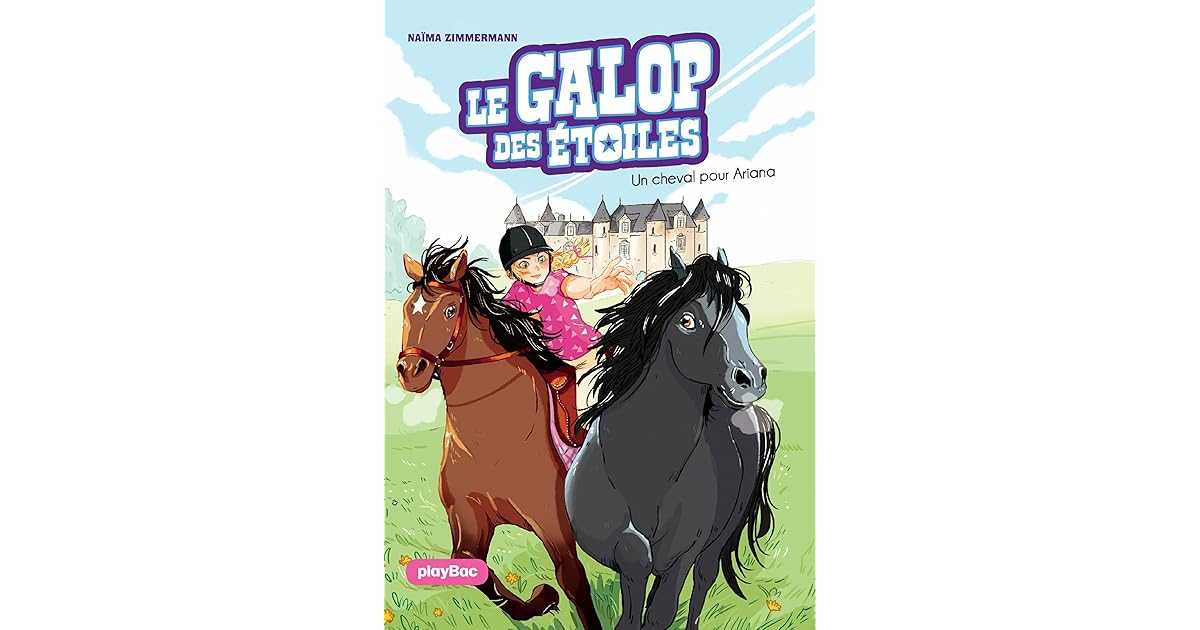 Le Galop des Etoiles - Un cheval pour Ariana - Tome 1 by N. M. Zimmermann