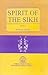 The Spirit of the Sikh (Spi...