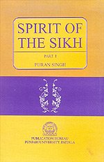 The Spirit of the Sikh (Spirit of the Sikh, #1)