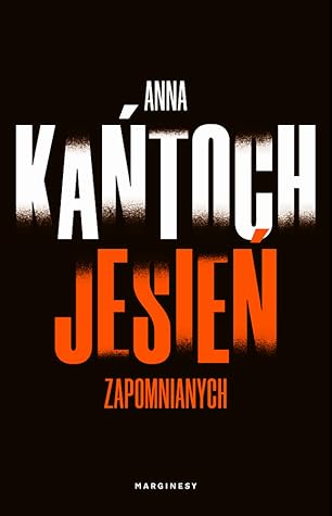 Jesień zapomnianych (Krystyna Lesińska, #3)