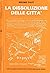 La dissoluzione delle città