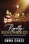 Royally Remembered