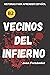 Learn Spanish With Stories (B2): Vecinos del infierno - A Short Story in Spanish for Intermediate and Advanced Learners (Spanish Edition)