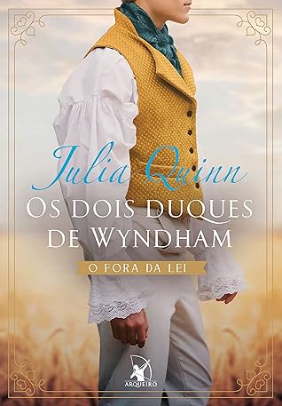 Os dois duques de Wyndham: O fora da lei + O aristocrata (Portuguese Edition)