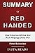 Summary of Red-Handed by Peter Schweizer: How American Elites Get Rich Helping China Win