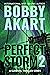 Perfect Storm 2 by Bobby Akart Perfect Storm 2 by Bobby Akart