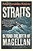 Straits: Beyond the Myth of Magellan