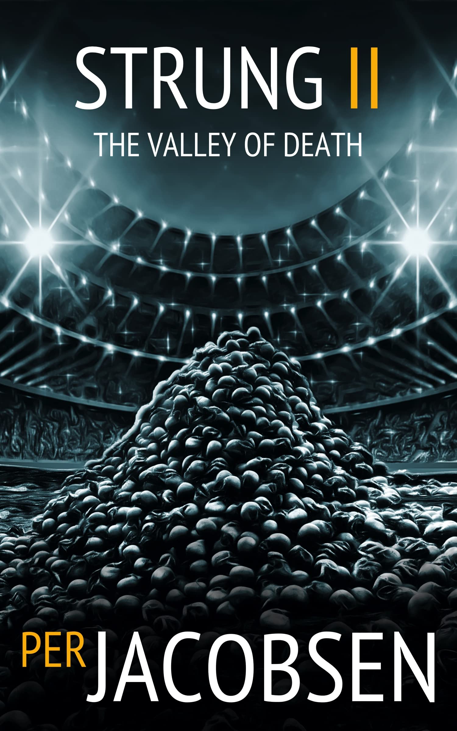 Strung II: The Valley of Death (Strung Trilogy Book 2)