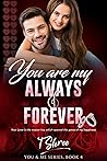 You Are My Always & Forever(You & Me Series- Book 4) You Are My Always & Forever(You & Me Series- Book 4)