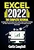 Excel 2022 : The Complete T...