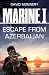 Marine I SBS: Escape from A...