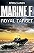 Marine F SBS: Royal Target