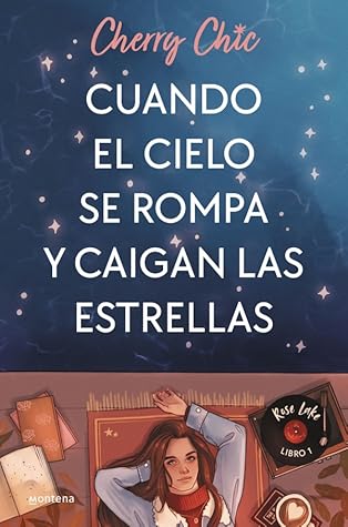 Cuando el cielo se rompa y caigan las estrellas (Rose Lake, #1)