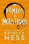 De hombres a monstruos by Patrick Ness