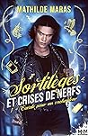 Cavale pour un enchanteur (Sortilèges et Crises de Nerfs, #1)