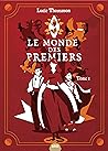 Le Monde des Premiers - Tome 1 (Le Monde des Premiers, #1)