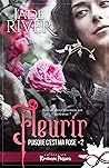 Fleurir: Puisque c'est ma rose, T2