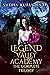 Legend Valley Academy: The Complete Trilogy