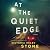 At the Quiet Edge