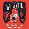 Warren XIII. a Vševidoucí oko