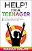 Help! I’m A Teenager: Self-...